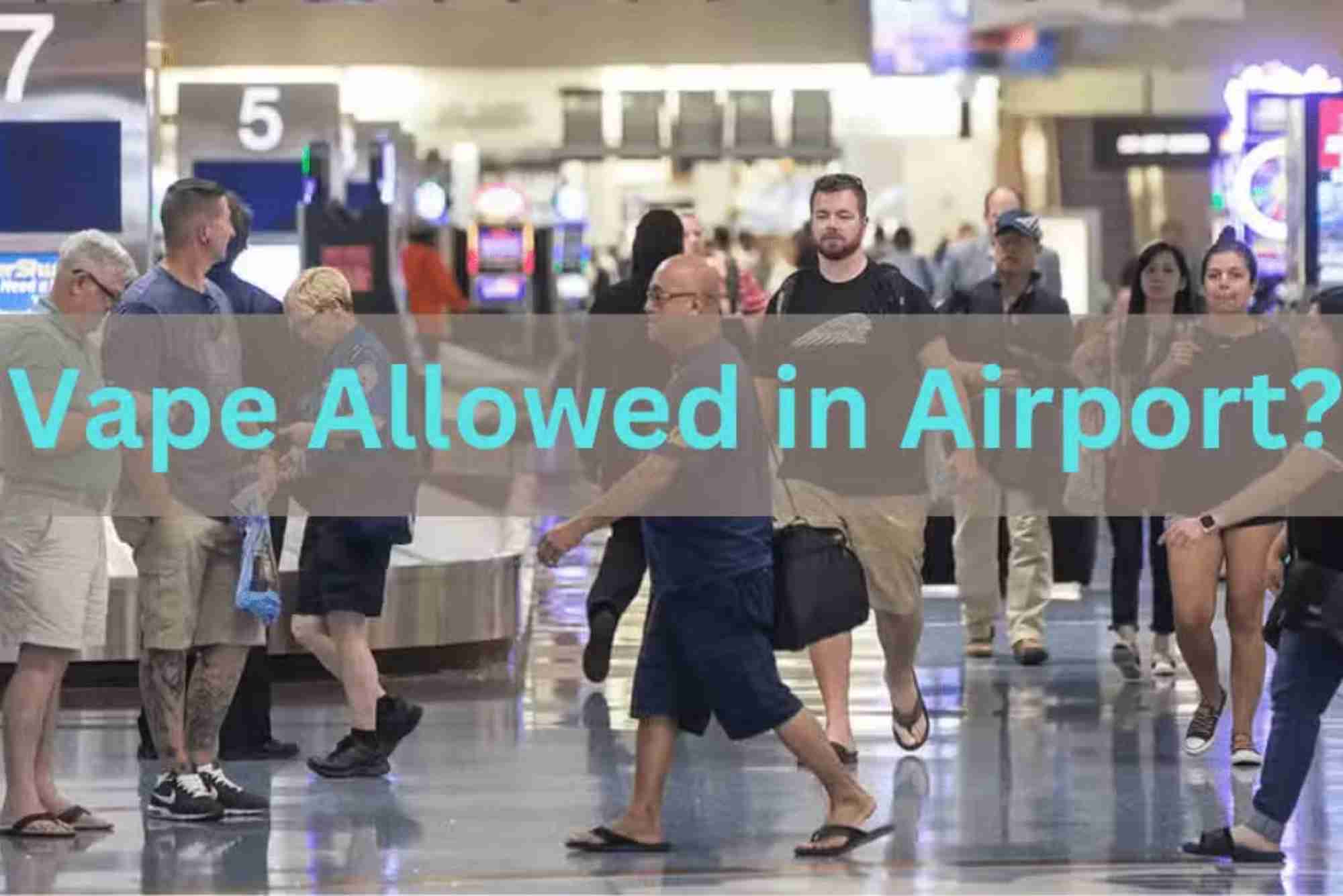 Vape Airport Rules UAE